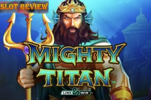 Mighty Titan Link and Win slot